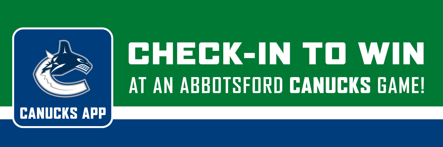 Check-in to win at an Abbotsford Canucks game!